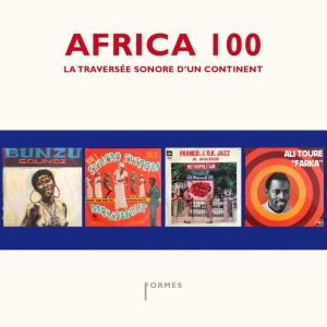Africa 100: La traversée sonore d'un continent